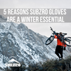 5 Reasons SUBZRO Gloves Are a Winter Essential